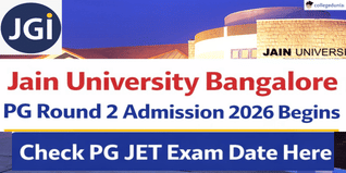 Jain University Bangalore PG Round 2 Admission 2026 Begins @jainuniversity.ac.in; Check PG JET Exam Date Here